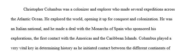 Investigate a particular decision that Christopher Columbus made regarding his relationship with the first natives he encountered on his first voyage