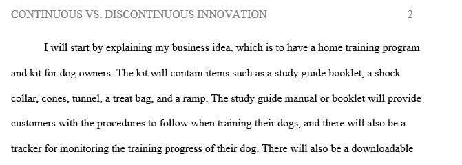 Is your technological innovation considered a continuous or discontinuous innovation