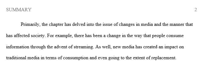 Prepare a one-page written reflection that answers the following questions in regard to Chapter One The Changing Media