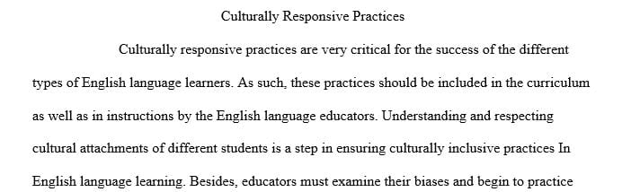 Recommend culturally inclusive practices within curriculum and instruction. 