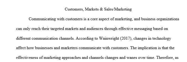 Reflect on how communication with customers has changed over time.