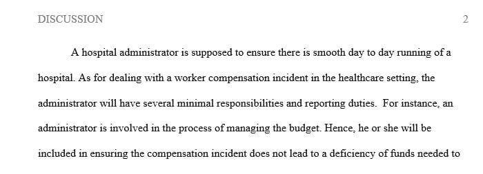 Research the role of an administrator versus that of a non management staff member in dealing with a workers' compensation incident