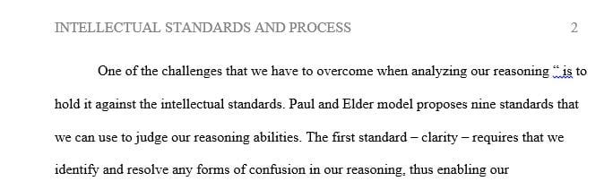 Review Table 3 on Intellectual Standards and comment on the pros and cons of following the process. 