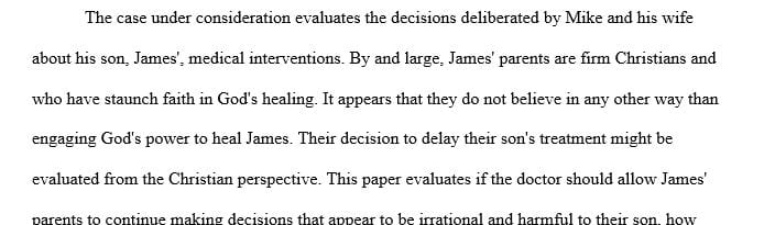 Should the physician allow Mike to continue making decisions that seem to him to be irrational and harmful to James