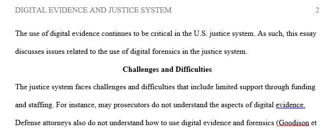 Summarize the current challenges and difficulties faced by the U.S. Justice system in digital forensics.