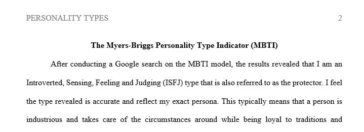 Take the Myers-Briggs or Keirsey Temperament Sorter to determine your personality type of the 16 types specified.