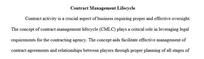 The Contract Management Life Cycle consists of eight steps in the acquisition process