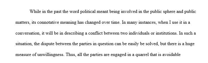 The term political has undergone a tremendous shift in connotative meaning in the past 40 years