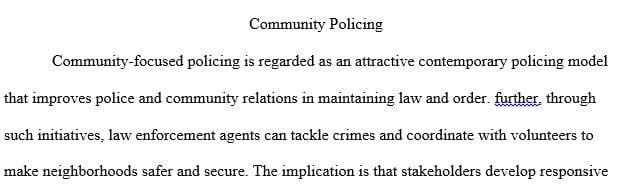 The use of volunteers in police work has negative and positive concerns.