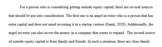 Using the Internet or Strayer databases examine two (2) sources of outside equity capital available to entrepreneurs.