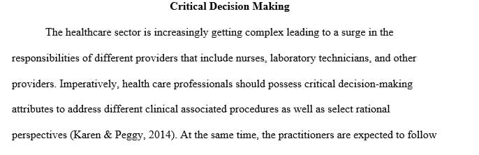 View the scenario called Critical Decision Making for Providers found in the Allied Health Community media