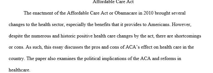 What are the pros and cons of the ACA's impact on the health care paradox of the US.