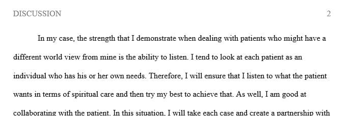 When it comes to facilitating spiritual care for patients with worldviews different from your own what are your strengths