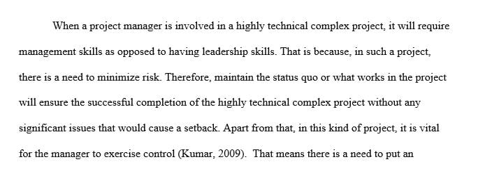 Which skill set is more important for a Project Manager to possess when involved in a highly complex technical project