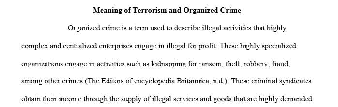 You are an analyst for the National Joint Terrorism Task Force and are assigned to conduct research in terrorism