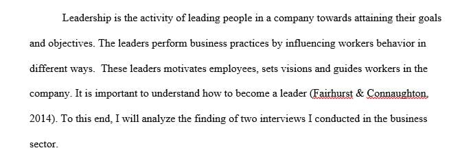 Analyze your interviewees' personal characteristics and describe their alignment to effective leadership.