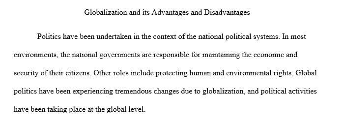 Briefly summarize the changes in global politics and the advantages or disadvantages of globalization