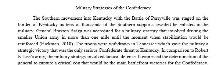 Compare and contrast the Southern movements into Kentucky culminating with the Battle of Perryville with that of Robert E. Lee’s army