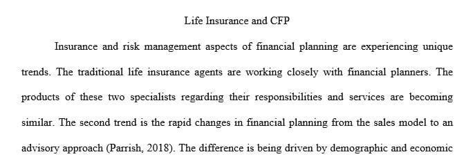 Compare the difference between the traditional life insurance agent and CFP (Certified financial planner).