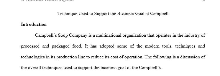 Describe the overall technique used to support the business goal for Campbell's Soup Company