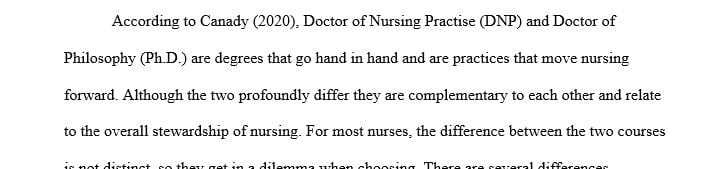 Discuss the difference between a DNP and a PhD in nursing.