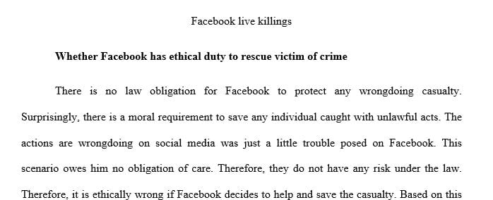 Discuss whether or not you believe that Facebook has a legal or ethical duty to rescue a crime victim.