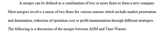Do an analysis of the AOM Time Warner merger: What was the rationale for the merger?