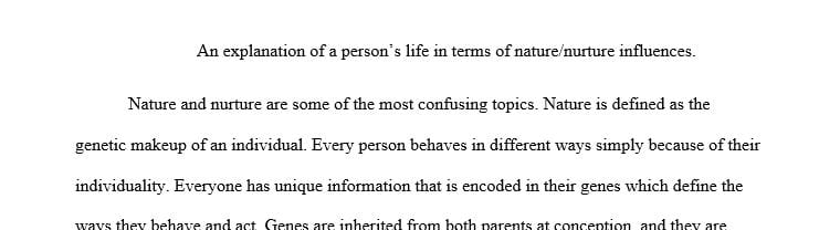 Explain the development and outcomes of the person’s life in terms of the appropriate constructs