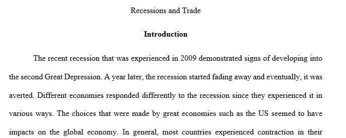 How do you think the United States Europe and emerging markets such as China India and Russia handled the recent recession