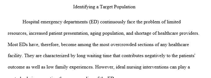 Identify the target population of your DNP project, why you selected this target population