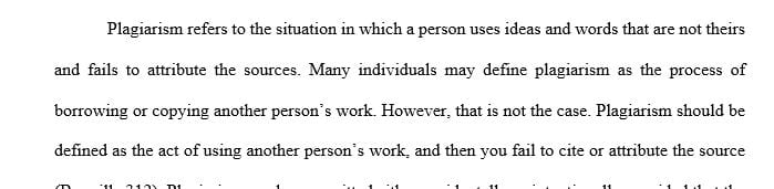What a plagiarism is and 2) How you avoid plagiarism in future