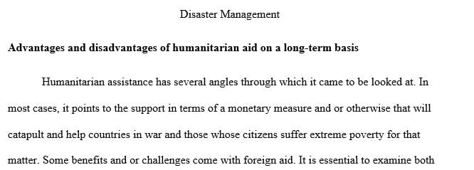 What are some advantages and disadvantages of providing humanitarian aid on a long-term basis