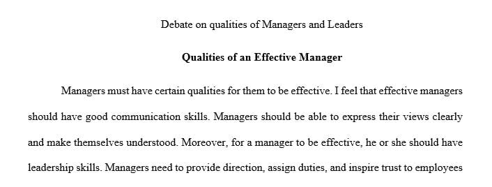 What do you feel are the most important qualities that a manager must possess to be effective