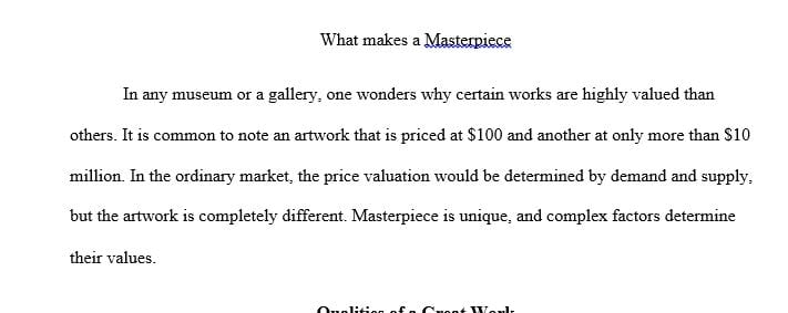 What qualities makes a work of art great and be considered great through centuries