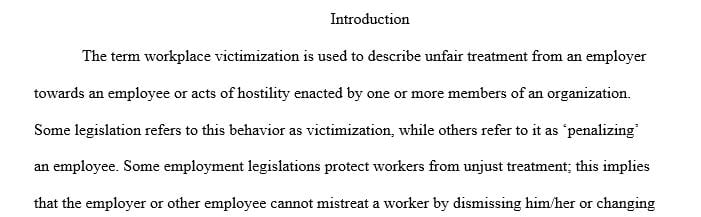 Why do you think males and minorities have higher rates of workplace victimization than do females