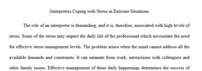 Write an essay of around 1000 words about 'How can interpreters cope with stress in extreme situations