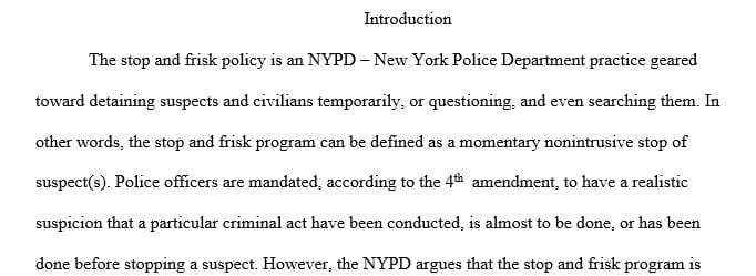 2 videos. One covering the NYPD Stop and Frisk policy in 2013 and one about the court's intervention to change the policy in 2014.