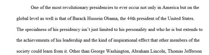 Choose a favorite leader ( Use Barack Obama) – a person who (in your opinion