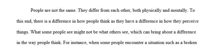 Consider how your thought process differs from family members and those around you.
