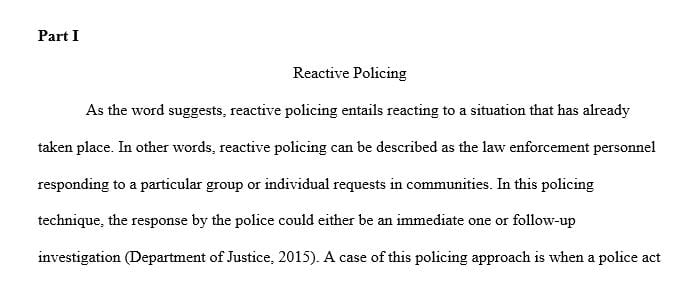 Consider the differences between reactive, proactive and coactive policing.