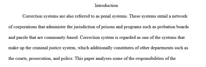 Describe some of the responsibilities of the correction system to care for inmates