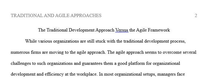 Describe the common challenges in traditional development process and what benefits the Agile approach brings