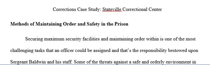 Describe the main methods Sergeant Baldwin and his staff use to maintain order and safety in the prison.