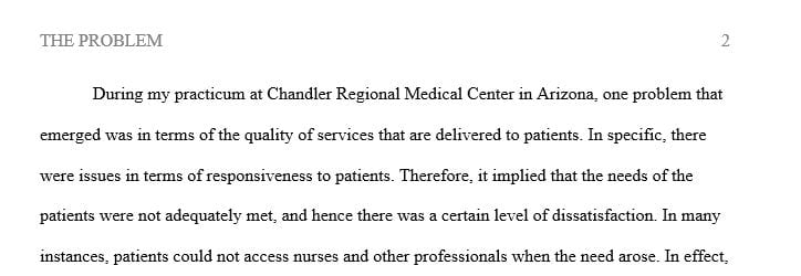 Determine what clinical problem or issue the organization is facing.  