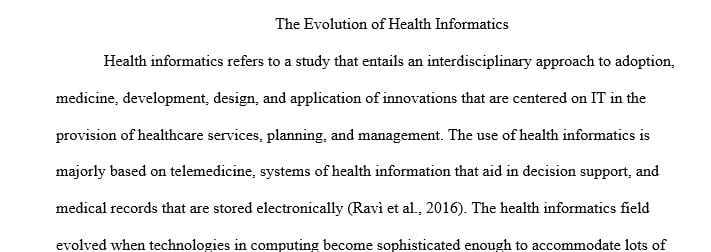 Discuss how health informatics evolved from being a concept to becoming a discipline or specialty.