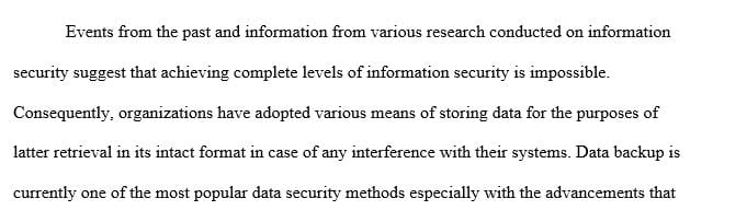 Discuss the issue of securing backups. There have been several incidents lately