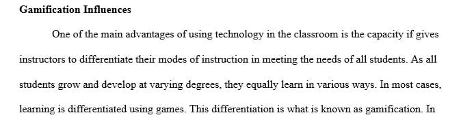 Evaluate the potential influences gamification can have on teaching and learning.