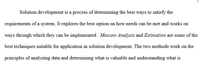 Explain the need for iterative solution development practices.