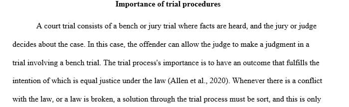 How important are trial procedures to the outcome of a trial