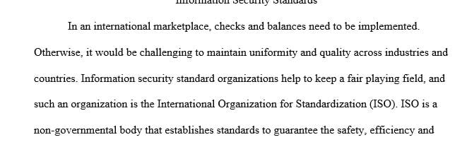 Pick one of the many information security standards organizations